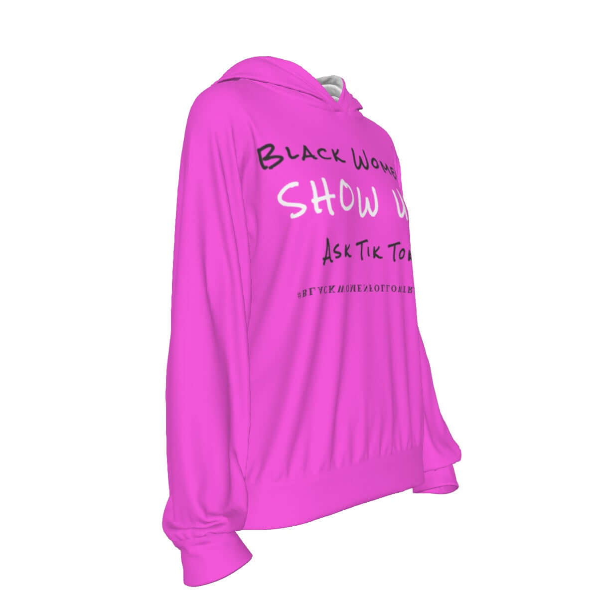 BLACK WOMEN SHOW UP! Ask Tik Tok All-Over Print Women's Casual Hoodie
